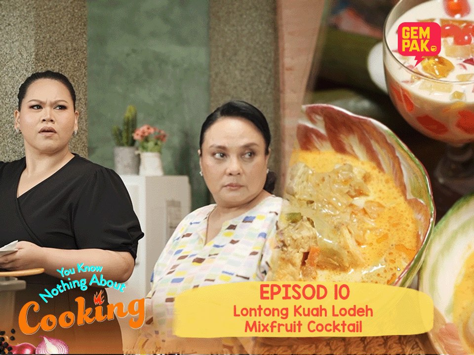 Sherry Masak Lontong & Kuah Lodeh | You Know Nothing About Cooking | EP10