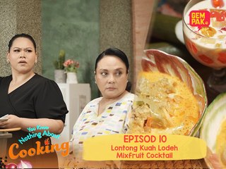 Sherry Masak Lontong & Kuah Lodeh | You Know Nothing About Cooking | EP10