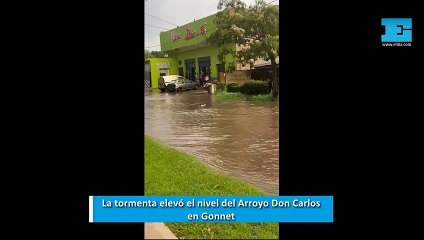 La tormenta elevó el nivel del Arroyo Don Carlos en Gonnet