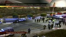 Dejan 3 cuerpos encostalados frente a centro comercial en Ciudad Victoria Tamaulipas