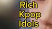 Top 10 Rich Kpop Idols 2024 #kpop #top10 #facts #viral #trending #top #shorts