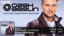 Dash Berlin ft Emma Hewitt  Waiting Official WW Remix HD