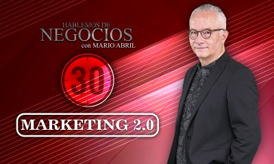 Hablemos de Negocios, Marketing 2.0, Mario Abril Freire