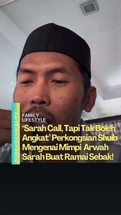 ‘Sarah Call, Tapi Tak Boleh Angkat’ Perkongsian Shuib Mengenai Mimpi  Arwah Sarah Buat Ramai Sebak!  Al Fatihah buat arwah Siti Sarah Raisuddin.