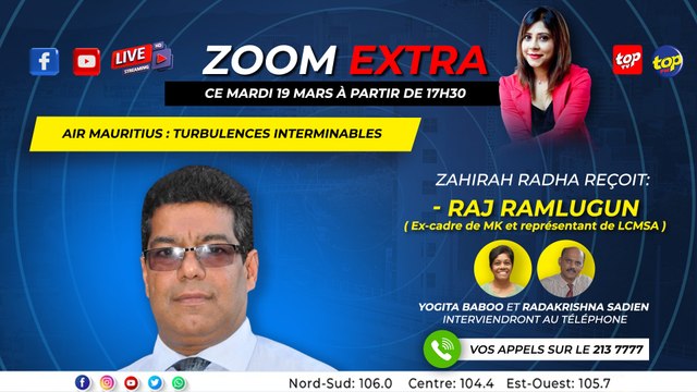 Zoom Extra : Zahirah Radha reçoit : - Raj Ramlugun, ex-cadre de MK et représentant de LCMSA.