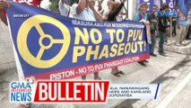 Mga miyembro ng PISTON at MANIBELA, nanawagang payagan ang PUV operators na bawiin ang kanilang pagtalima sa consolidation sa kooperatiba | GMA Integrated News Bulletin