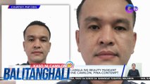 Pulis na suspek sa pagkawala ng beauty pageant candidate na si Catherine Camilon, pina-contempt ng komite sa Senado | BT