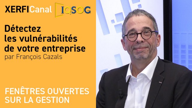 Détectez les vulnérabilités de votre entreprise [François Cazals]