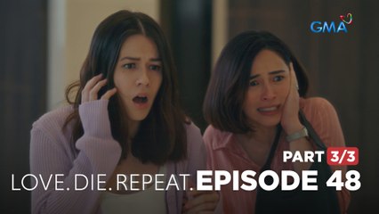 Love. Die. Repeat: The besties' surprise visitor! (Full Episode 48 - Part 3/3)