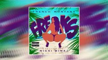 French Montana feat Nicki Minaj  Freaks Explicit Official FULL Song HD