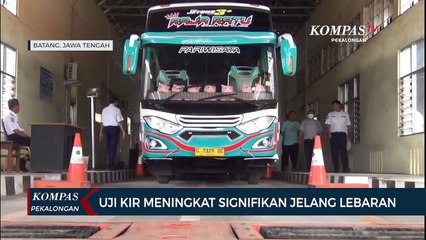 Antusias Uji KIR Jelang Mudik Lebaran Meningkat, Ini Syarat Kendaraan Laik Jalan!