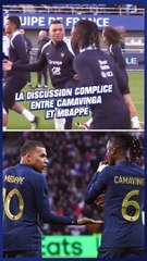 La drôle de conversation entre Mbappé et Camavinga