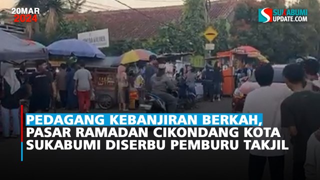 Pedagang Kebanjiran Berkah, Pasar Ramadan Cikondang Kota Sukabumi Diserbu Para Pemburu Takjil