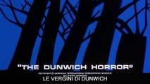 Le Vergini di Dunwich (The Dunwich Horror)-Film Horror Completo Italiano basato su H.P. Lovecraft