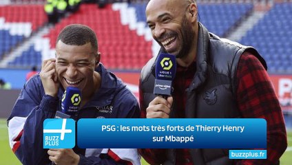 PSG : les mots très forts de Thierry Henry sur Mbappé