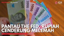 Pantau The Fed, Rupiah Cenderung Melemah
