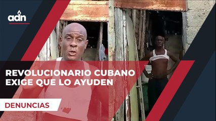 Revolucionario cubano exige que lo ayuden
