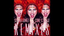 Selena Gomez  Come  Get It Dave Audé Club Remix Audio HD
