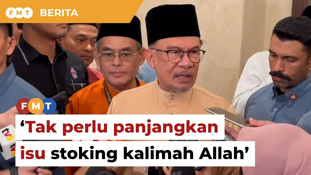 Tak perlu panjangkan isu stoking kalimah Allah, kata Anwar