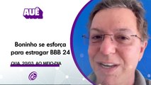 BONINHO SE ESFORÇA PARA ESTRAGAR BBB24; ISABELLE NÃO MERECE TOP10 E MUITO  
