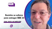 BONINHO SE ESFORÇA PARA ESTRAGAR BBB24; ISABELLE NÃO MERECE TOP10 E MUITO +