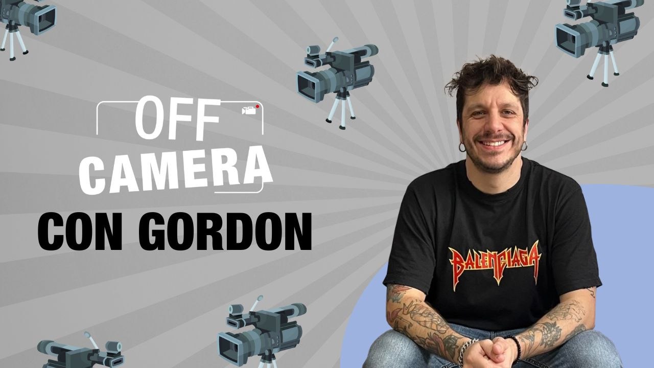 OFF CAMERA con Gordon