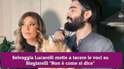 Selvaggia Lucarelli mette a tacere le voci su Biagiarelli Non è come si dice