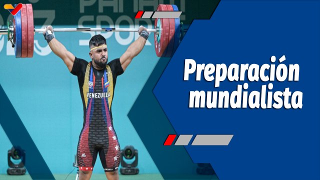 Deportes VTV | Selección venezolana de levantamiento de pesas se prepara para el Mundial de Tailandia