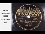 Jack Teter - Silver Threads Among the Gold (1930)