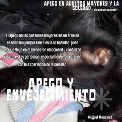 Miguel Mouawad- Apego y envejecimiento: