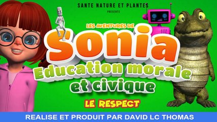 04- les aventures de Sonia - Education morale et civique - Le respect