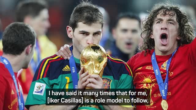 Raya hopes to follow in the footsteps of 'hero' Iker Casillas