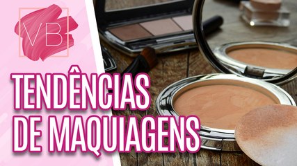 MAKES que estão fazendo sucesso em 2024 - Você Bonita (20/03/2024)