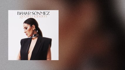 Bahar Sönmez - Geçtim İçinden (Lyric Video)