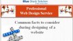 Professional web design service  Common facts to consider during designing of a website