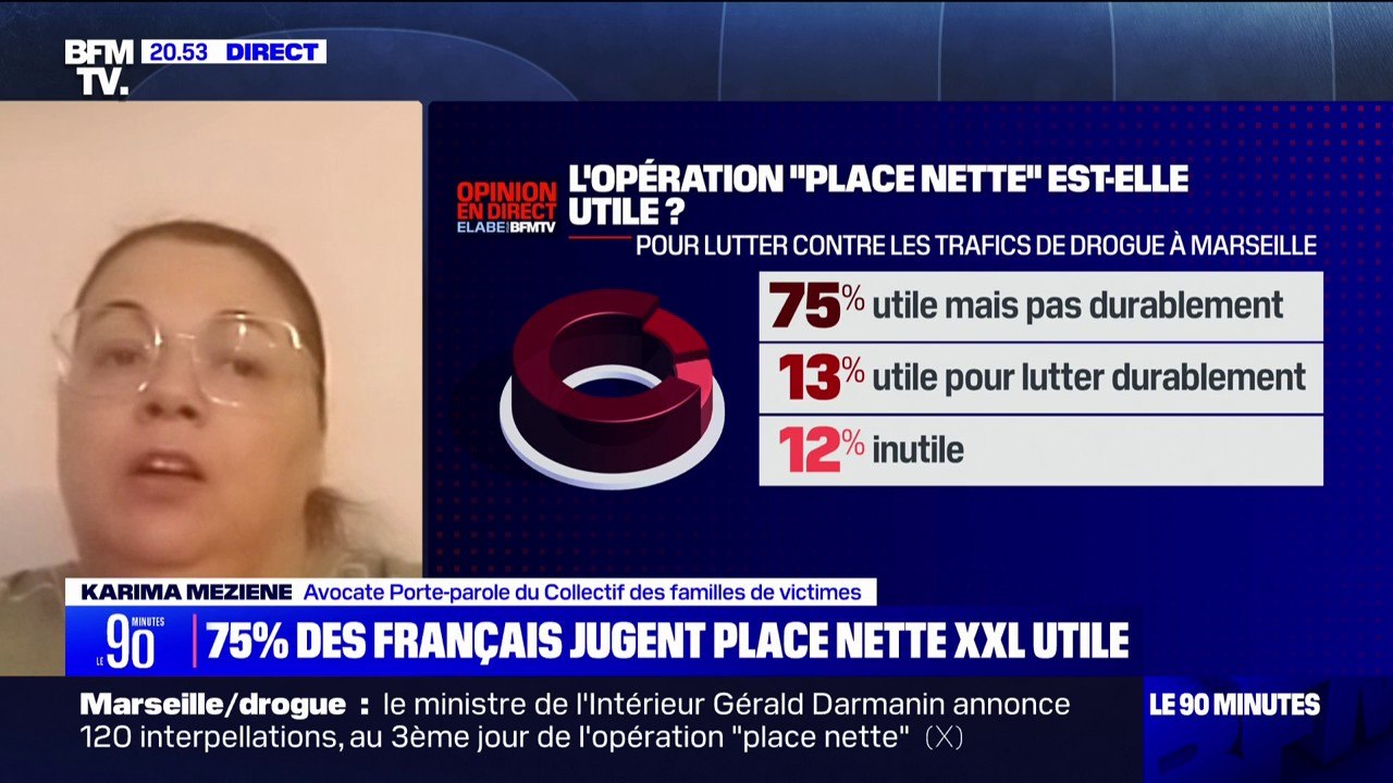 Opération "place nette": "C'est quelque chose qui va donner une bouffée d'oxygène aux habitants des quartiers populaires", pour Karima Meziene (porte-parole du Collectif des familles de victimes)