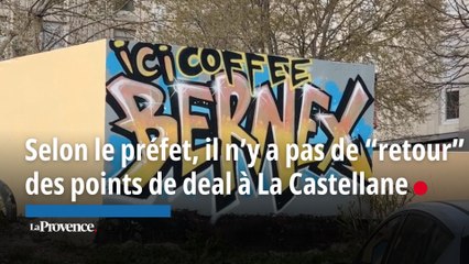 À La Castellane, il n'y a pas de "retours" des points de deal selon le préfet de police