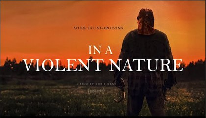 In a Violent Nature | Official Trailer - Ry Barrett, Andrea Pavlovic, Cameron Love