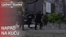 Napad na kuću | Ljubav i Kazna - Epizoda 15