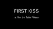 First Kiss  Film  by  Tatia PIlieva