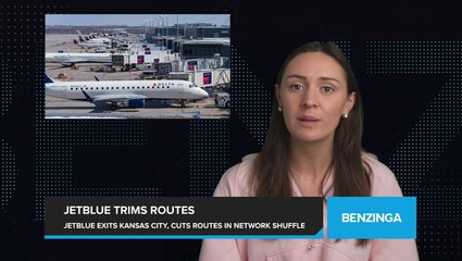 JetBlue Ends Service to Kansas City, Trims Routes Amid Network Reorganization