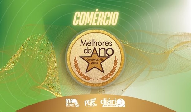 Prêmio Os Melhores do Ano anuncia vencedores na categoria ‘Comércio de Cajazeiras’ em 2023
