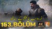 Kurulus Osman Episode 153 With Urdu Subtitles | Kuruluş Osman 153. Bölüm @atvturkiye | Etv Facts