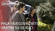 Pala i njegova obitelj vratili su se kući | Ljubav i Kazna - Epizoda 15