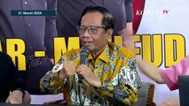 [FULL] Mahfud MD Respons Hasil Pilpres 2024,Singgung Pemilu Dekat dengan Kekuasaan