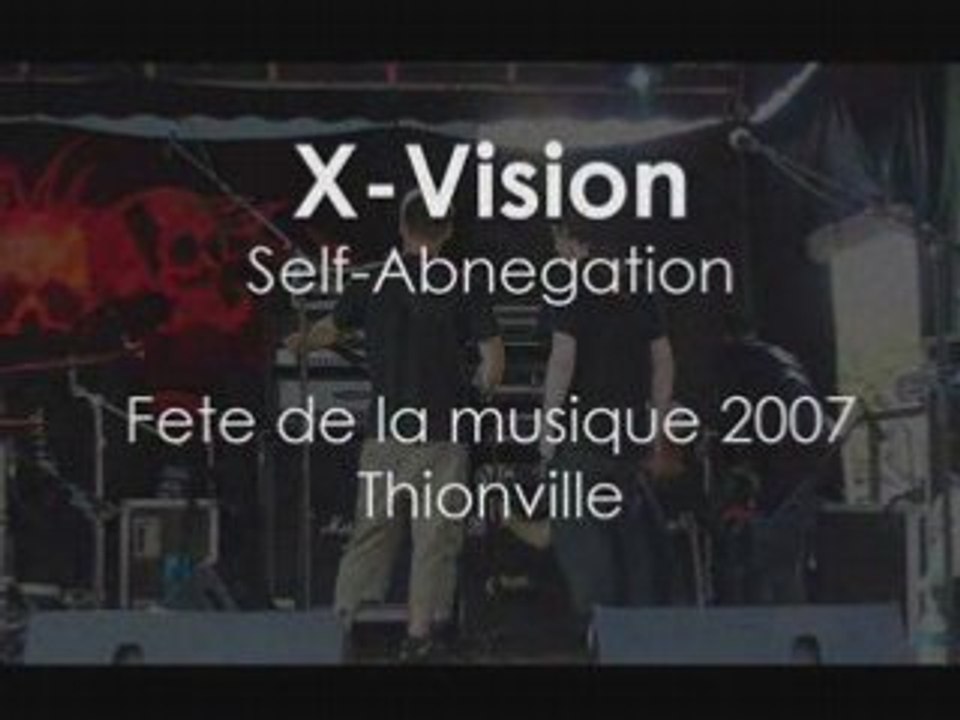 X-Vision Self-Abnegation Thionville 2007