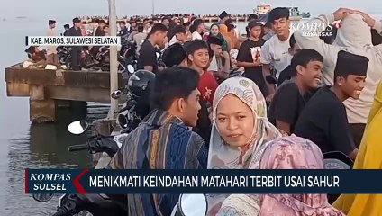 Menikmati Keindahan Matahari Terbit Usai Sahur