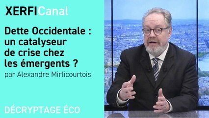 Dette Occidentale : un catalyseur de crise chez les émergents ? [Alexandre Mirlicourtois]