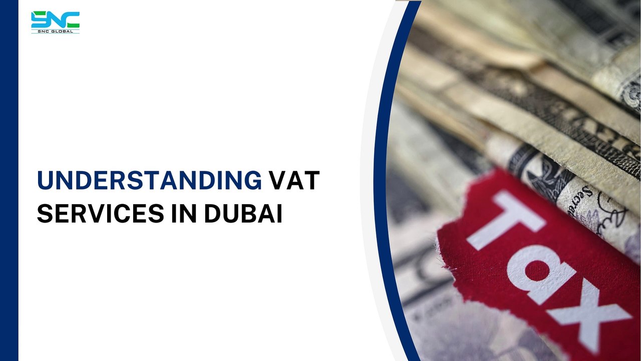 Understanding VAT Services in Dubai