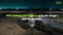 400 avions étrangers pris en otage par la Russie